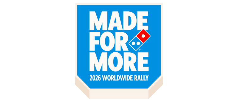 Domino's 2026 Worldwide Rally "Made for More" event branding